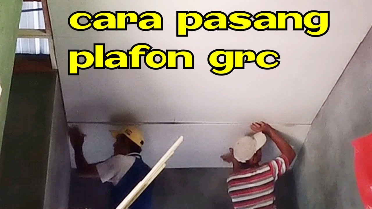 Cara pasang plafon grc tutorial pasang plafon YouTube