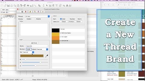 How to create your own Thread brand in Embrilliance Enthusiast or StitchArtist