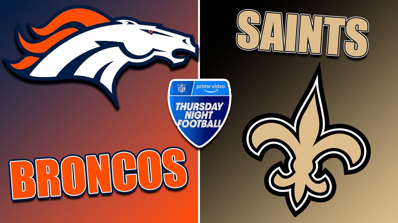 NFL Week 7 Thursday Night Football: Broncos vs Saints Picks, Predictions & Week 6 Recap
