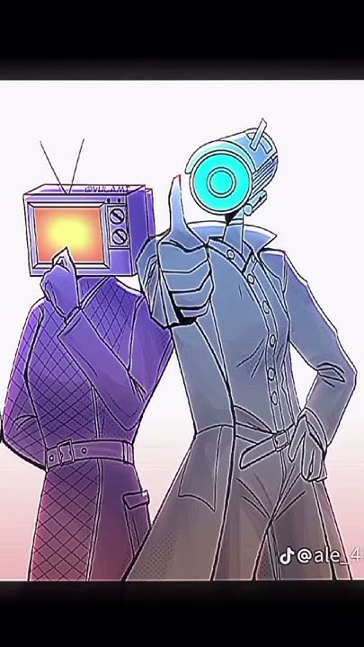 Tvman x tv woman x camera woman x plunger camera man credit:@Mega_Titan
