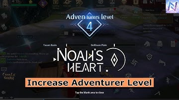 Increase Adventurer Level Noah’s Heart