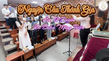 NGUYỆN CẦU THÁNH GIA | Lm. Từ Duyên | Ca Đoàn Mông Triệu | Giáo Xứ Fatima Bình Triệu
