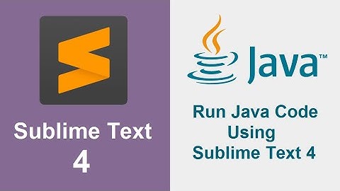 How to Run Java Application Using Sublime Text 4 (2021)