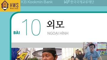 [Thầy Béo ] Choi Wonseok - Sơ cấp 2 - bài 10 : 외모 ( Ngoại hình )