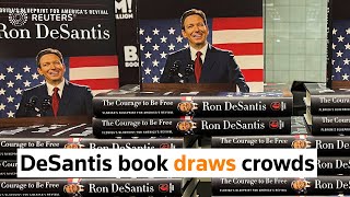 DeSantis' book 'The Courage to be Free' draws crowds