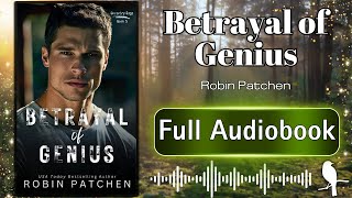 Betrayal Of Genius | FULL AUDIOBOOK | Robin Patchen