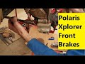 Polaris Xplorer Front Brake Pad Install