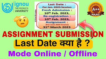 IGNOU Assignment Submit last Date | Submission Mode Online \ Offline | Assignment kaha submit hoga |