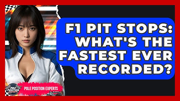 F1 Pit Stops: What