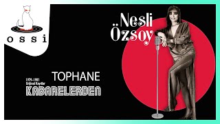 Nesli Özsoy - Tophane Resimi