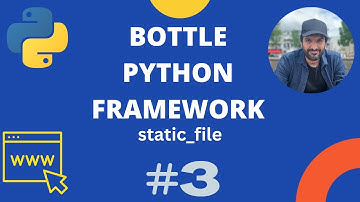 Python | Bottle Web Framework - Part 3 - Static Files static_file
