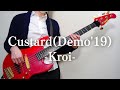 Kroi「Custard(Demo'19)」Bass Cover 【TAB譜販売中】ベース 弾いてみた クロイ