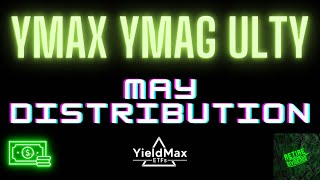 YIieldMax Funds of Funds YMAX, YMAG, & ULTY May 2024 Distribution Announced