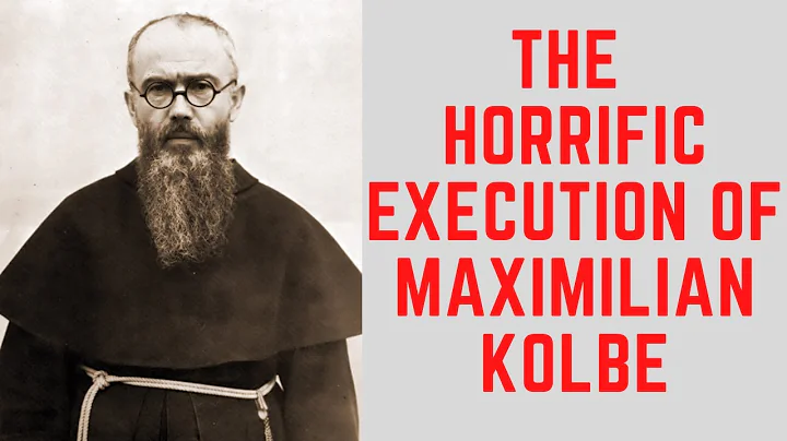 The HORRIFIC Execution Of Maximilian Kolbe - The S...