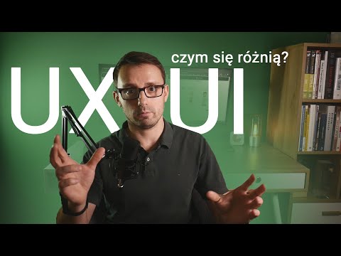 Wideo: Czym Jest Projektowanie UI I UX