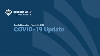 BVSD Board of Education - Public Health Presentation - January 26, 2021