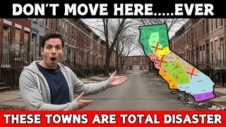 Top 10 Worst Towns to Live in California Right Now