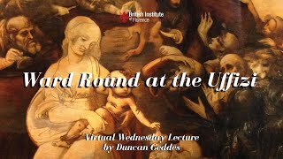 Ward Round at the Uffizi