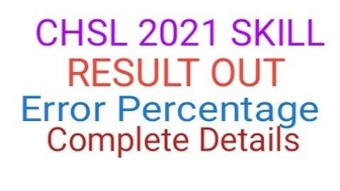 SSC CHSL 2021 Skill Test Result Out| CHSL Typing| SSC| ssc| chsl result| Typing error percentage