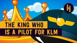 Why the Dutch King Works as a Pilot for KLM