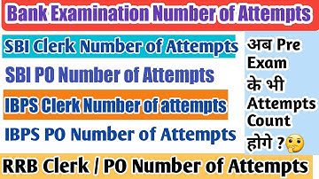 how many attempts can i give for sbi clerk|Number of attempts in ibps clerk | sbi clerk exam 2022 |