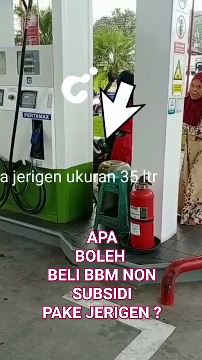 APA MASIH BOLEH BELI BBM PAKE JERIGEN??#vidioyoutubeshorts