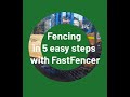 Fencing in 5 easy steps with the fastfencer