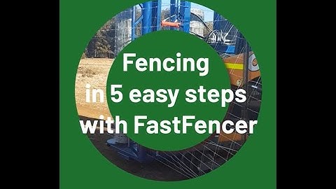 Fencing in 5 easy steps with the FastFencer