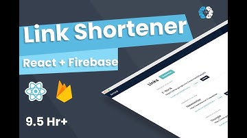 Link Shortener React App - Part 2 | Bit.ly Clone (Firebase)