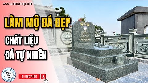 Mộ Đá Đẹp Thiết Kế Sang Trọng, Mộ Đá Granite Nguyên Khối