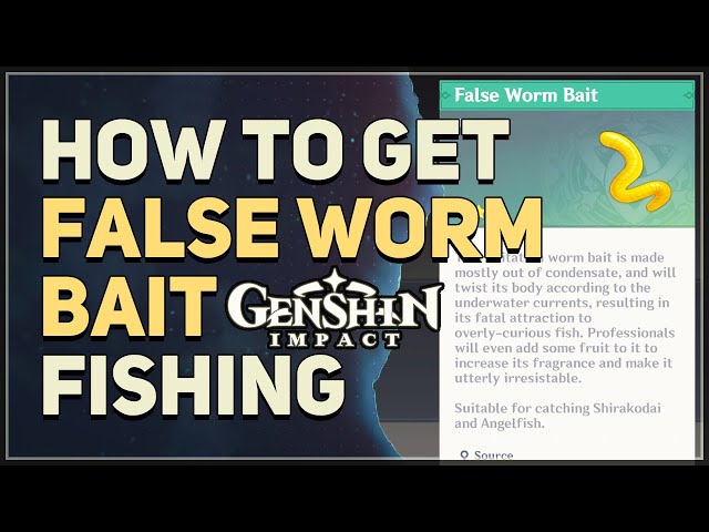 How to get False Worm Bait Genshin Impact 