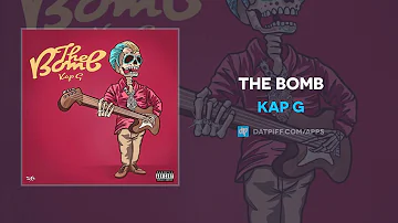 Kap G - The Bomb (AUDIO)