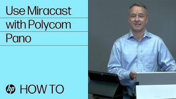 How to Use Miracast with Polycom Pano | HP Support