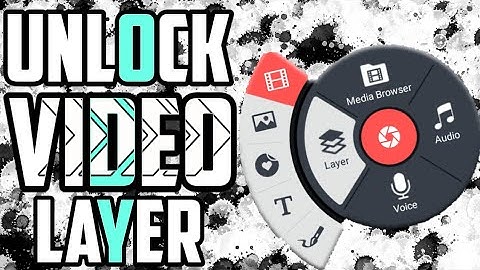 Unlock video layer in KINE MASTER without root!!