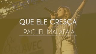 Video thumbnail of "Rachel Malafaia - Que Ele Cresça - Eslavec 2016"