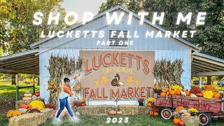 SHOP WITH ME: Luckett's Fall Market (Part 1)