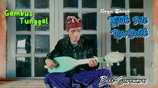 Download Lagu Lagu Sasak ||Gitak Dile RauBelek|| Gambus Tunggal Bici Jerowaru MP3
