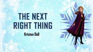 The Next Right Thing - Kristen Bell | LYRICS | Frozen 2 soundtrack