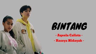 Bintang - Aqeela Calista Ft Rassya Hidayah ( Lirik )