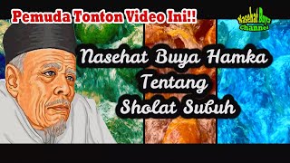 Nasehat Buya Hamka Tentang Sholat Subuh