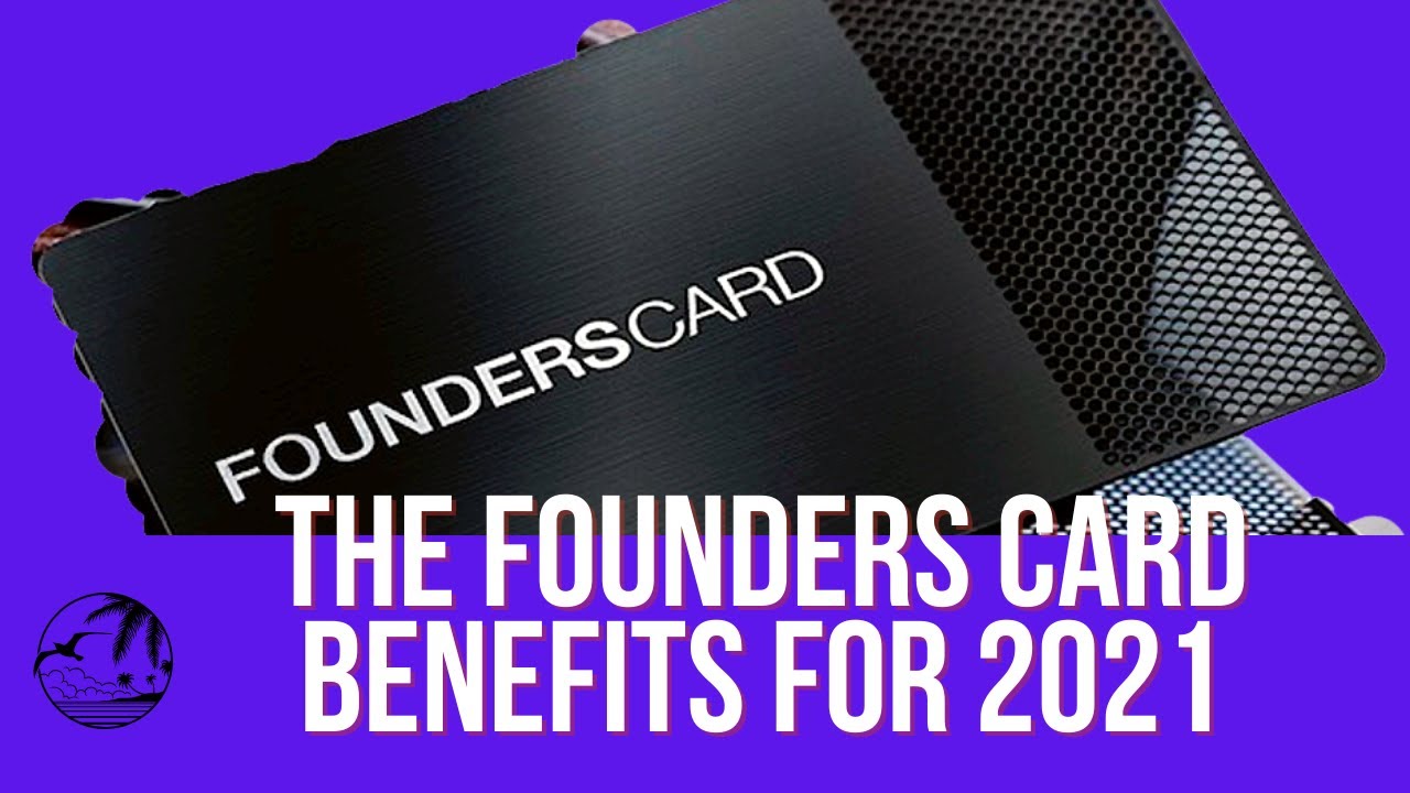 The Founders Card Benefits Part 1 YouTube The Founders Card Benefits Part 1 YouTube
