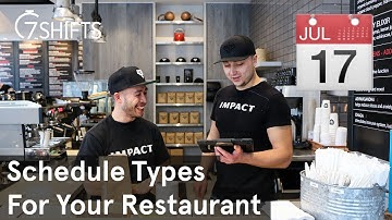 7 Types of Work Schedule For Your Restaurant