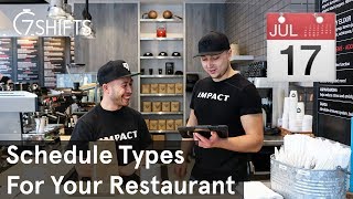 7 Types of Work Schedule For Your Restaurant