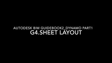 [Autodesk BIM Guidebook2 Dynamo] G4 Sheet Layout 따라하기