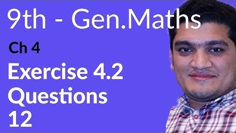 9th Class General Math, Ch 4, lec 8, Exercise 4.2 Question no 12-Matric part 1 Gen Math