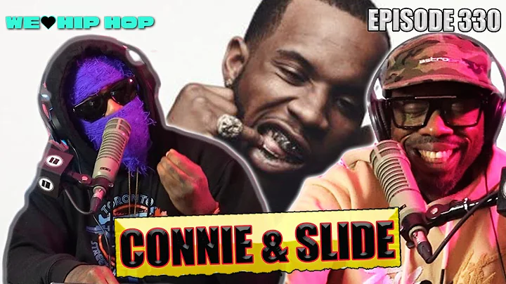 CONNIE & SLIDE | We Love Hip Hop Podcast Ep330