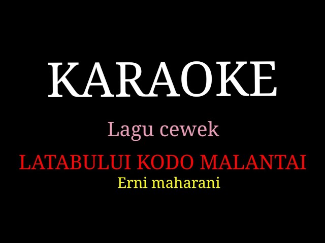 @LATABULUI KODO MALANTAI_KARAOKE class=