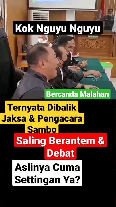 PARAH 😱 Ternyata Cuma Sandiwara JPU DEBAT SM PENGACARA SAMBO, INI BUKTINYA MALAH GUYONAN BERCANDA