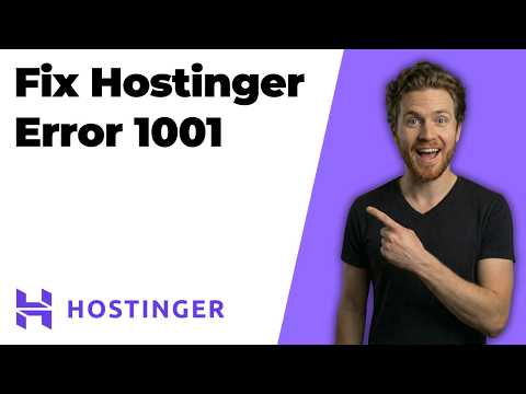 Fix Hostinger Error 1001 (2026 Easy Guide)