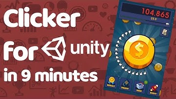 CLICKER in 9 MINUTES on Android  Unity, C#, Tutorial, Lesson